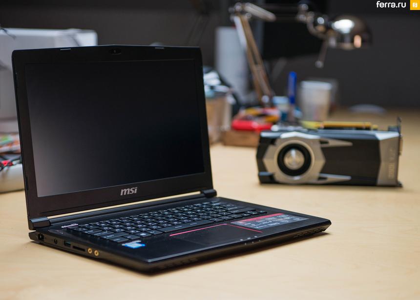 MSI GS43VR 6RE Phantom Pro и NVIDIA GeForce GTX 1060